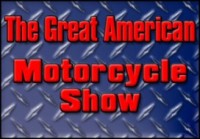 Click here to learn more about the Great American Motorcycle Show
